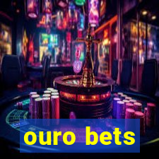 ouro bets