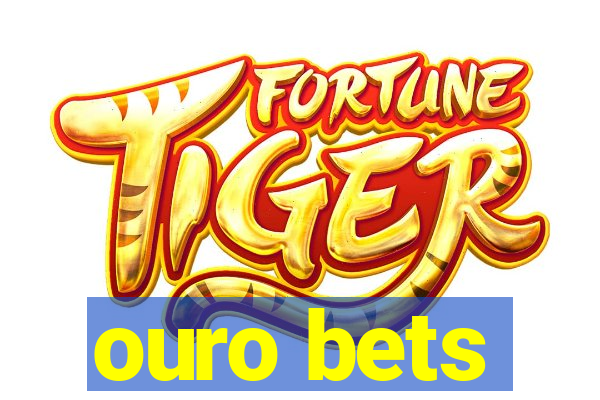 ouro bets