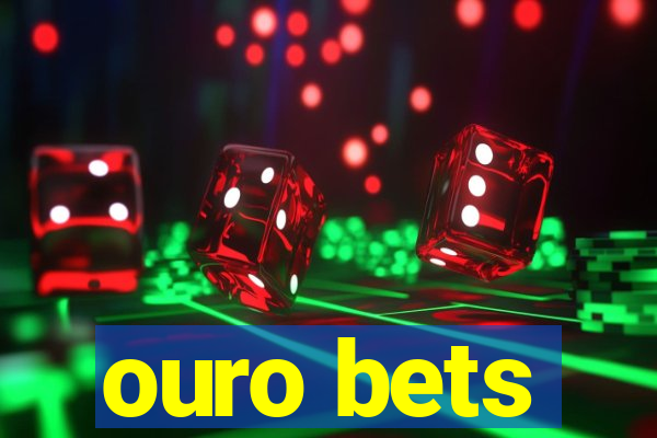 ouro bets