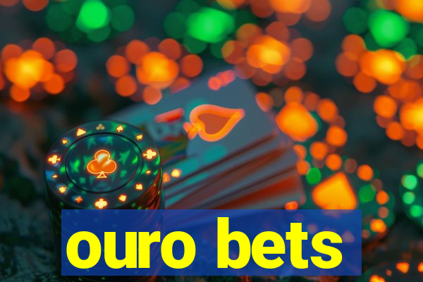 ouro bets