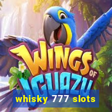 whisky 777 slots