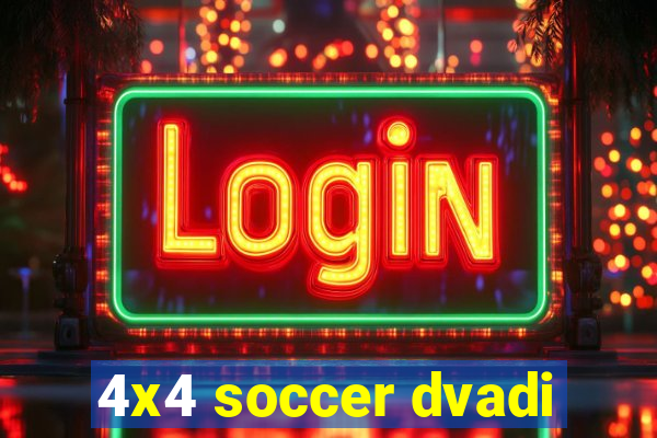 4x4 soccer dvadi