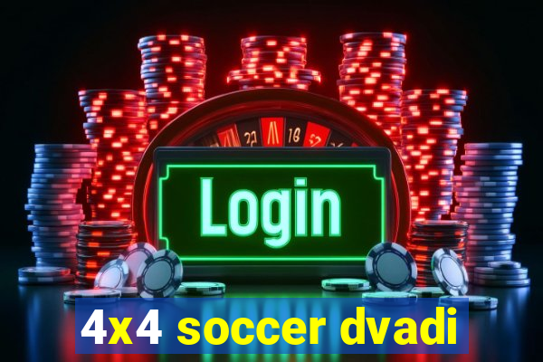 4x4 soccer dvadi