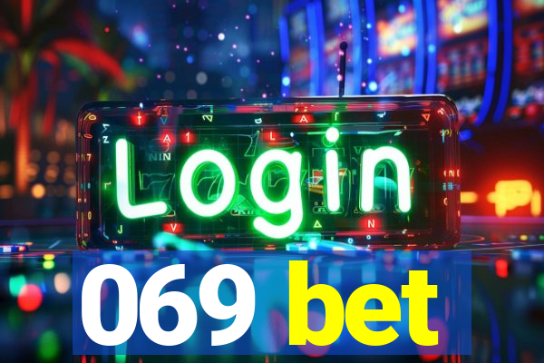 069 bet