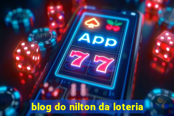 blog do nilton da loteria