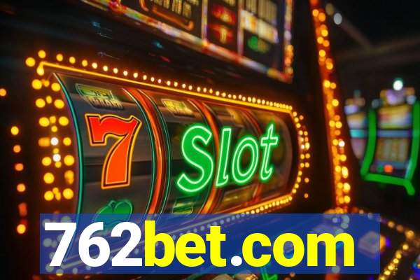 762bet.com