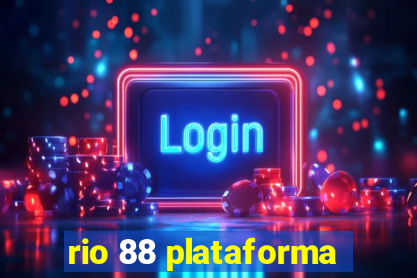 rio 88 plataforma