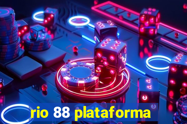 rio 88 plataforma