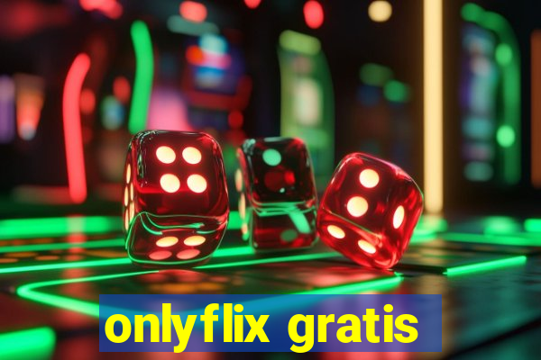 onlyflix gratis