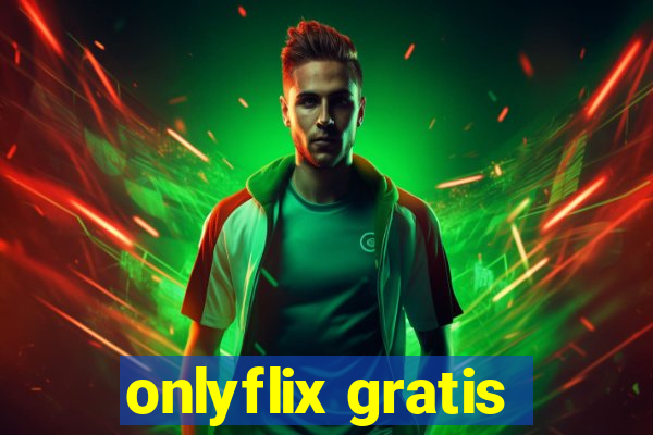 onlyflix gratis