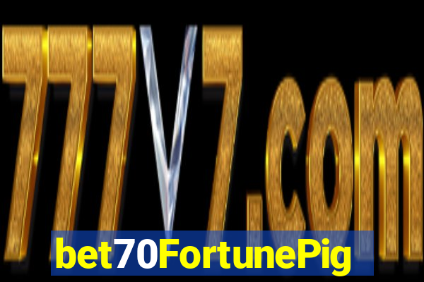 bet70FortunePig