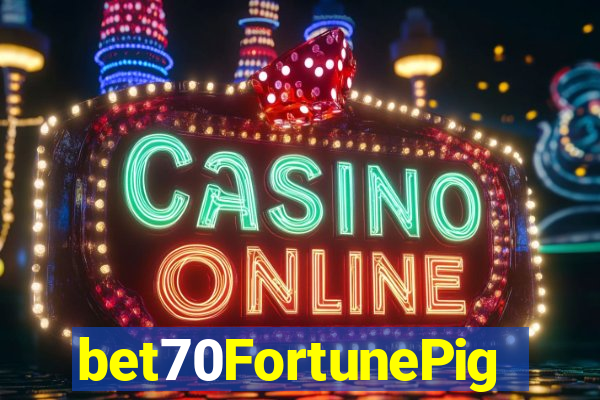 bet70FortunePig