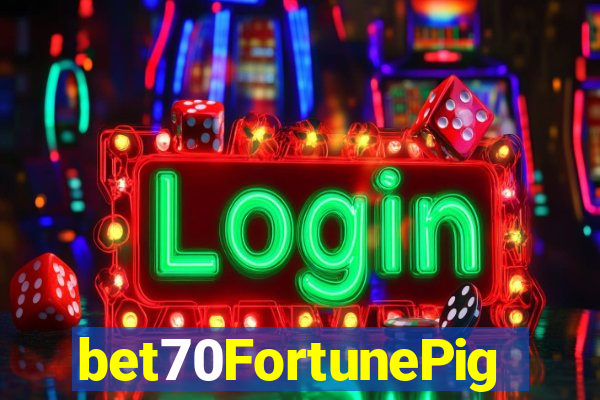 bet70FortunePig