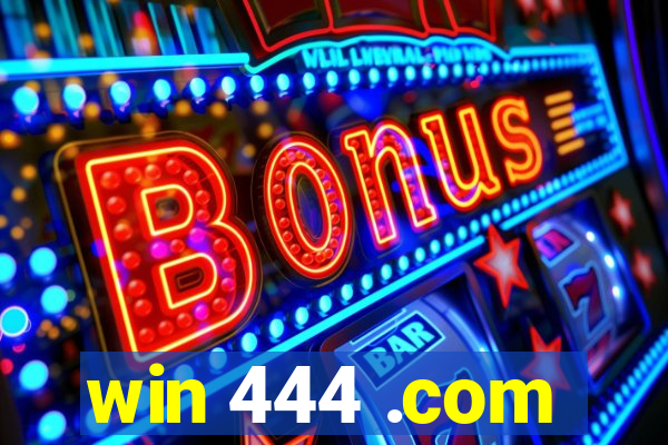 win 444 .com