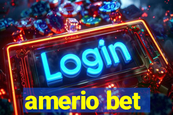 amerio bet