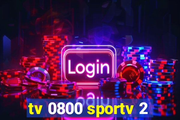 tv 0800 sportv 2