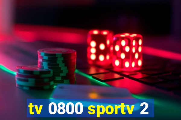 tv 0800 sportv 2