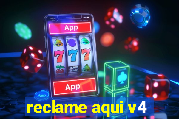 reclame aqui v4