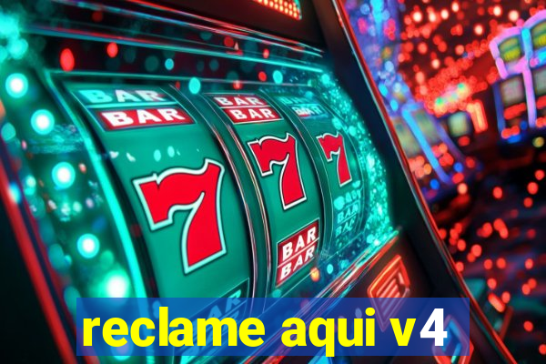 reclame aqui v4