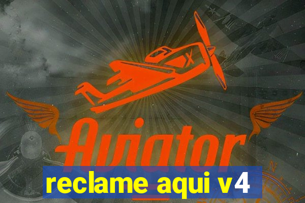 reclame aqui v4