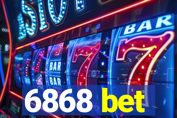 6868 bet