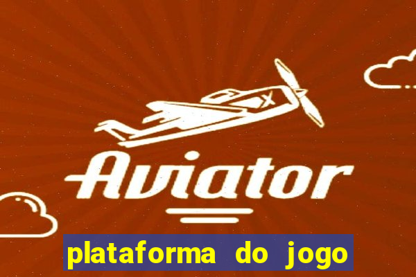 plataforma do jogo do tigrinho chinesa