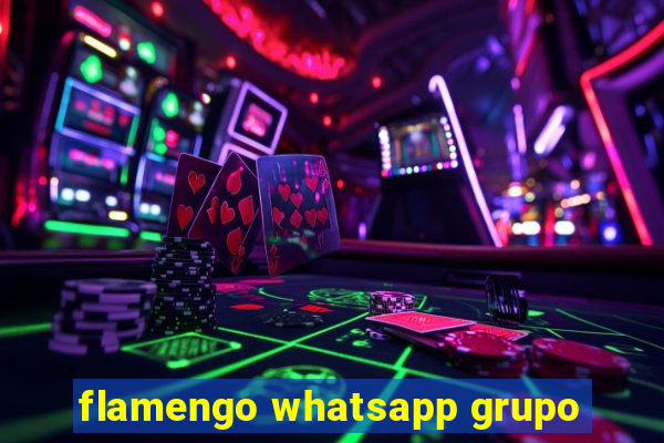 flamengo whatsapp grupo