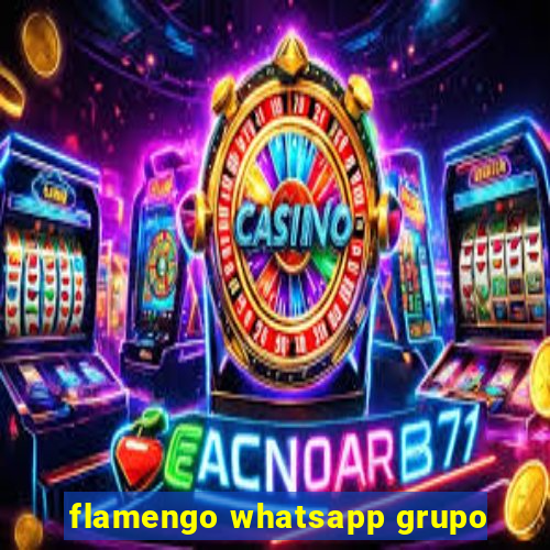 flamengo whatsapp grupo