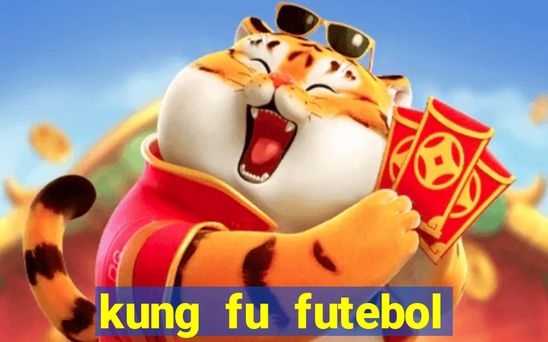 kung fu futebol clube download