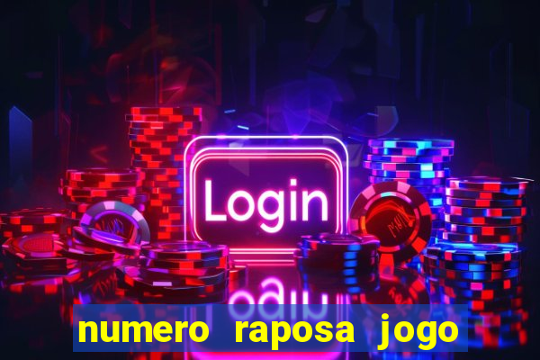 numero raposa jogo do bicho