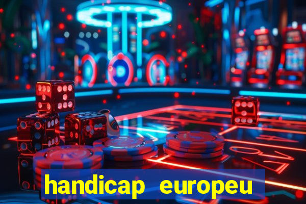 handicap europeu empate 1