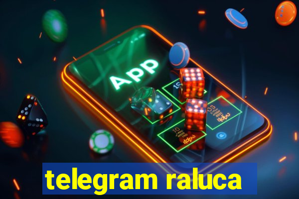 telegram raluca