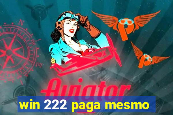 win 222 paga mesmo