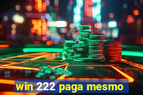 win 222 paga mesmo