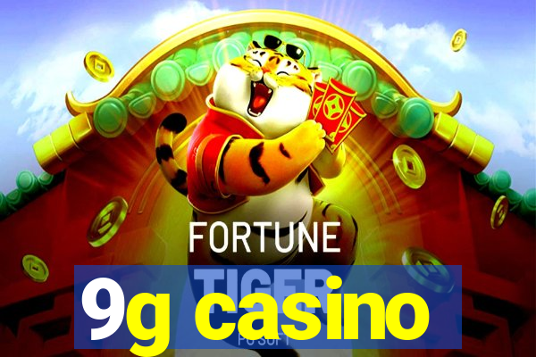 9g casino