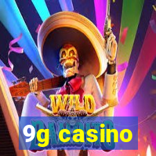 9g casino