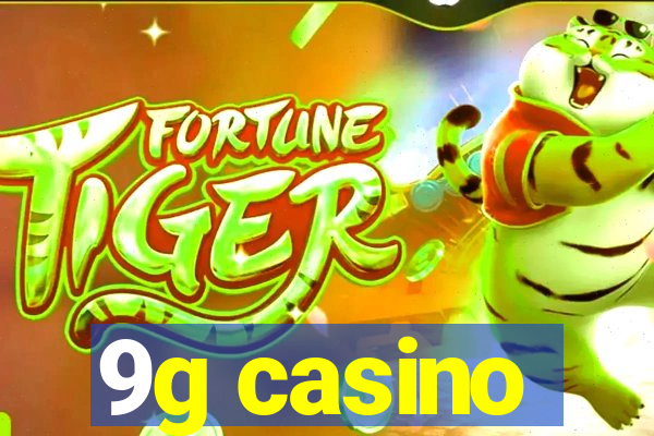 9g casino