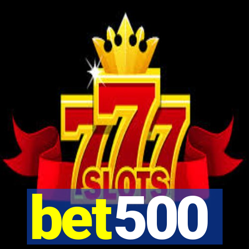 bet500