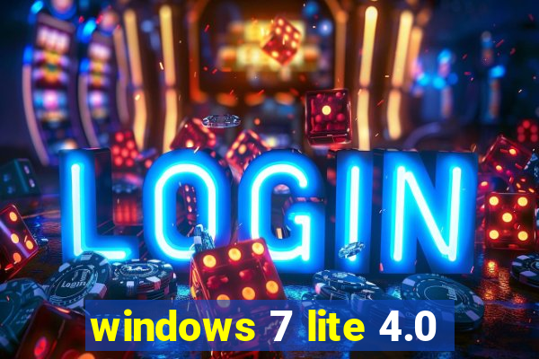 windows 7 lite 4.0