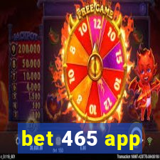 bet 465 app