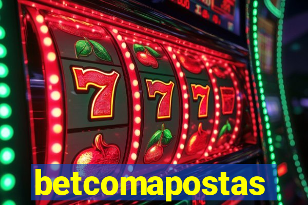 betcomapostas