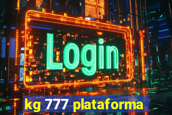 kg 777 plataforma