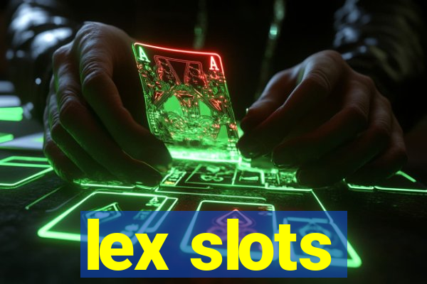 lex slots