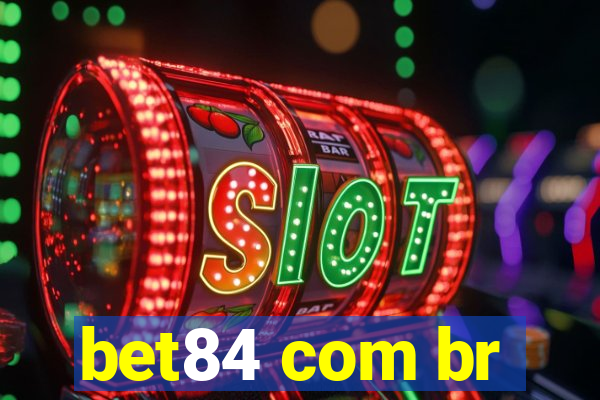 bet84 com br