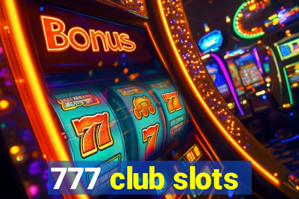 777 club slots