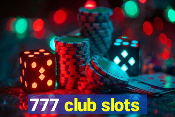 777 club slots