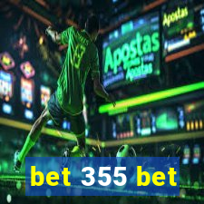 bet 355 bet