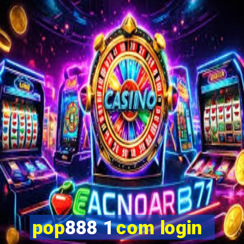 pop888 1 com login