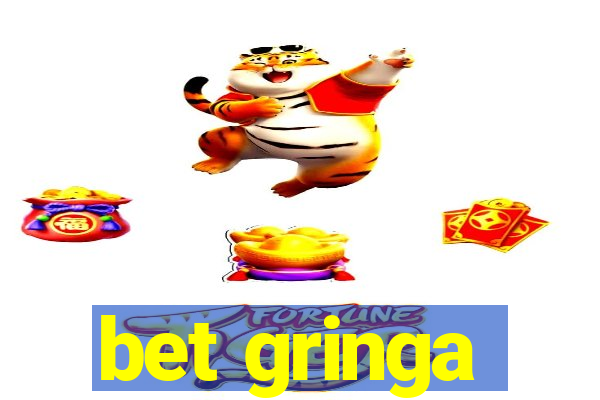 bet gringa