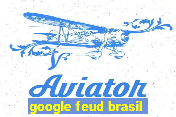 google feud brasil